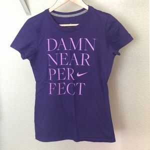 “Damn Near Perfect” Women’s Nike Tee